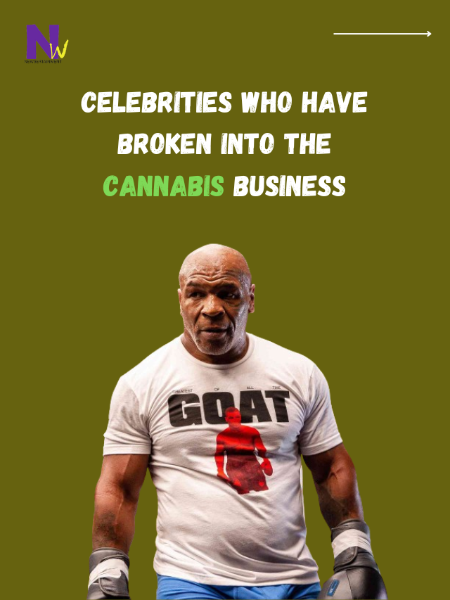 celebrities into cannabis business