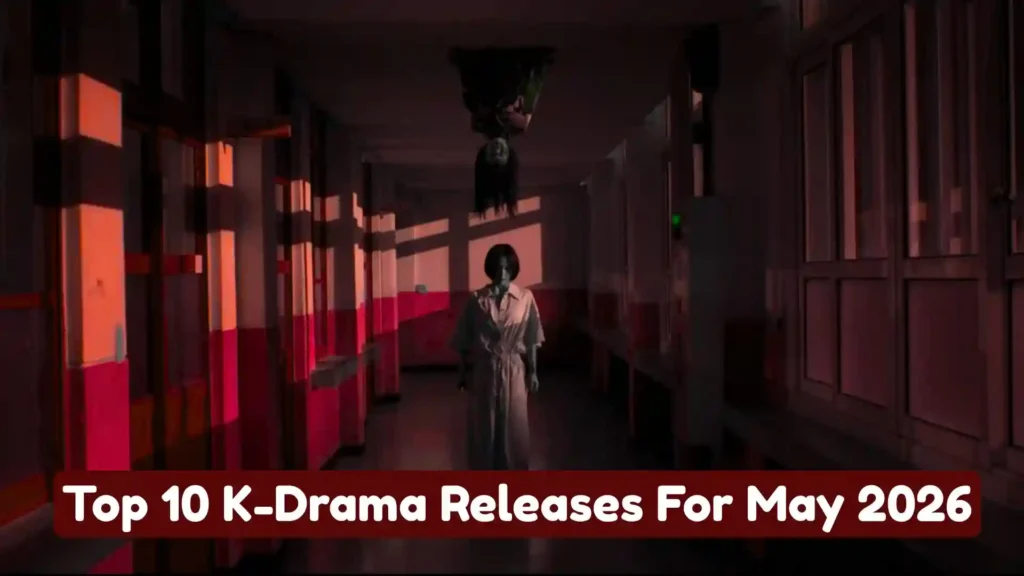 Top-10-K-Drama-Releases-For-May-2026