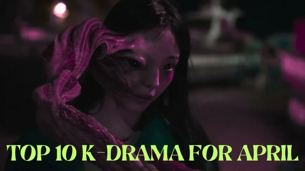 top-10-k-dramas-for-april